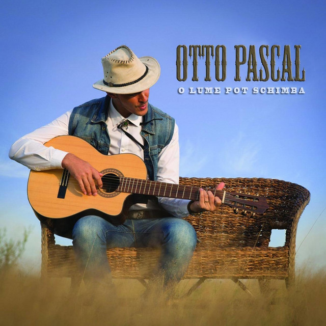 OTTO PASCAL - O LUME POT SCHIMBA