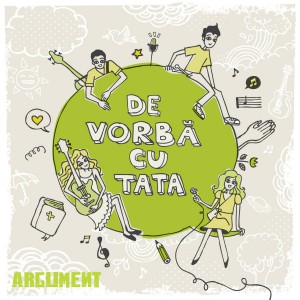 TRUPA ARGUMENT - DE VORBA CU TATA